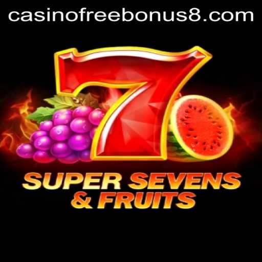 Exploring the Exciting World of 7SuperSevensFruits and Casino Free Bonus Opportunities