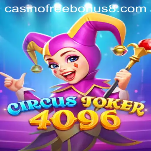 Exploring CircusJoker4096: The Ultimate Casino Free Bonus Game