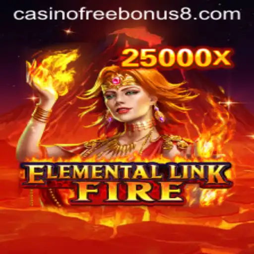 Master the Flames with ElementalLinkFire and Unlock Your Casino Free Bonus