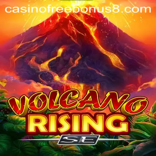VolcanoRisingSE: A Thrilling Casino Adventure with Free Bonus Opportunities