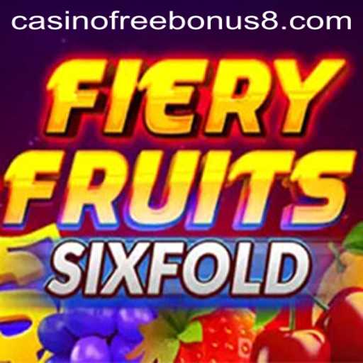 Unlock the Thrills of FieryFruitsSixFold: A Casino Adventure