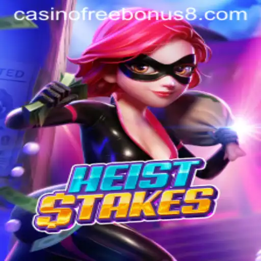 Discover the Excitement of HeistStakes: Casino Free Bonus and Thrilling Gameplay