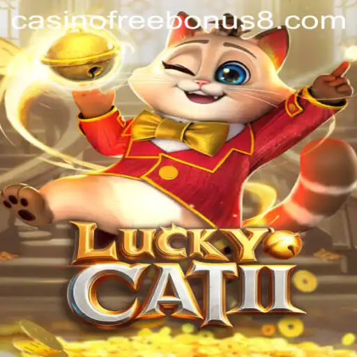 Exploring the Excitement of LuckyCatII: Casino Free Bonus and More