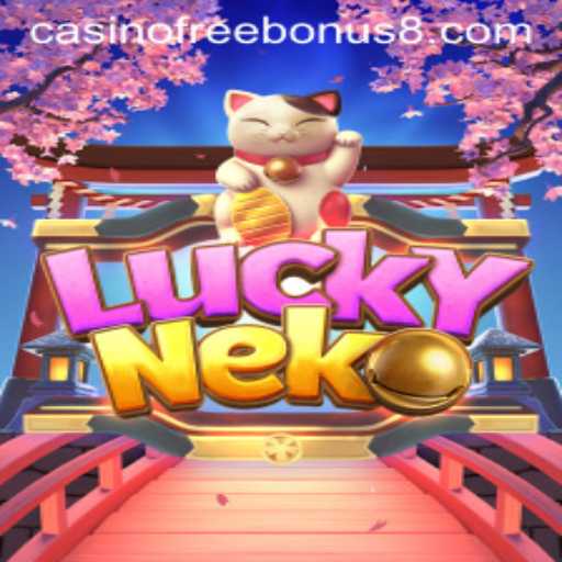 Exploring LuckyNeko: Casino Free Bonus and Game Insights