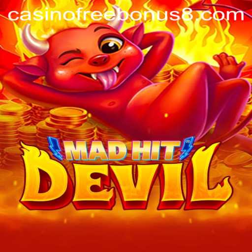 MadHitDevil: Unleashing Casino Mayhem with Exciting Free Bonuses