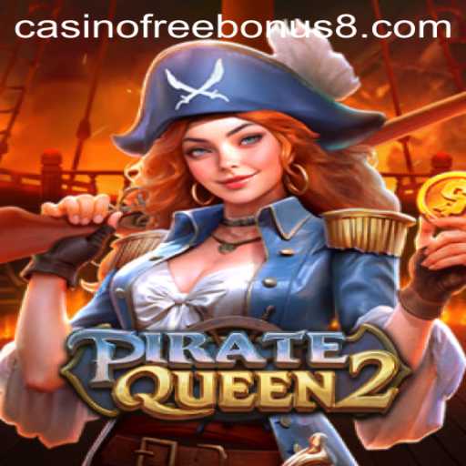 Unveiling PirateQueen2: A Dive into the High Seas Adventure and the Casino Free Bonus Feature