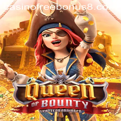 Exploring the Excitement of QueenofBounty with Casino Free Bonuses