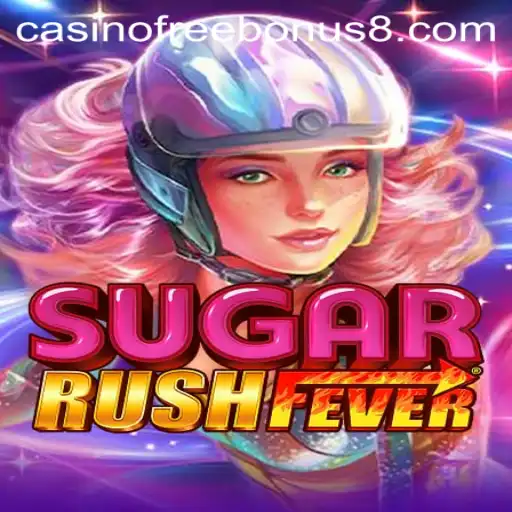 SugarRushFever: Dive into the World of Sweet Wins and Casino Free Bonuses