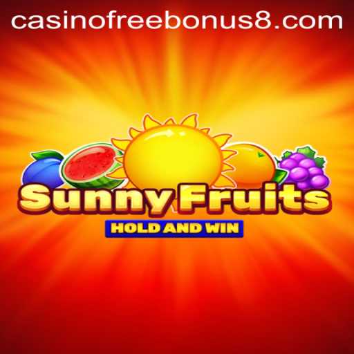Exploring SunnyFruits and Unlocking Casino Free Bonuses