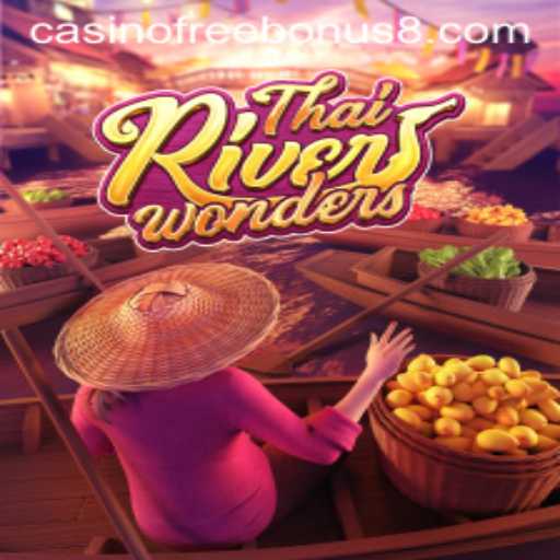 Exploring ThaiRiverWonders and the Allure of Casino Free Bonuses