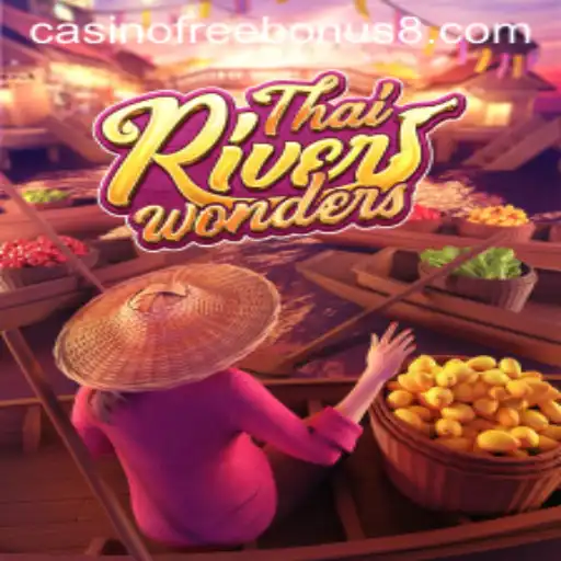 Exploring ThaiRiverWonders and the Allure of Casino Free Bonuses