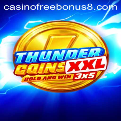 Discover ThunderCoinsXxl: The Casino Game with Exciting Free Bonus Features