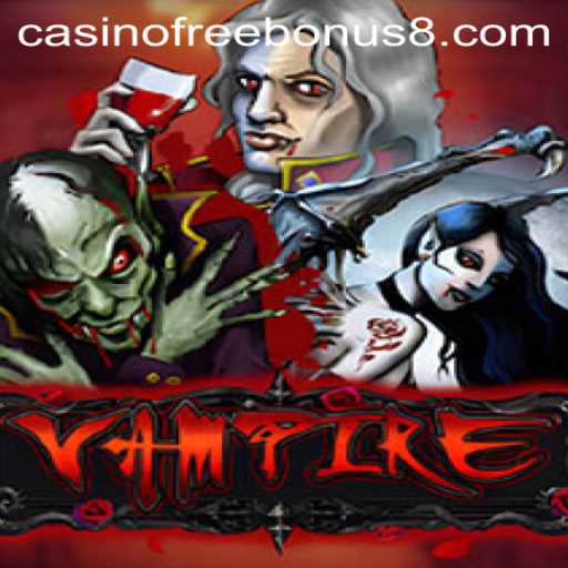 Exploring the World of Vampire Casino