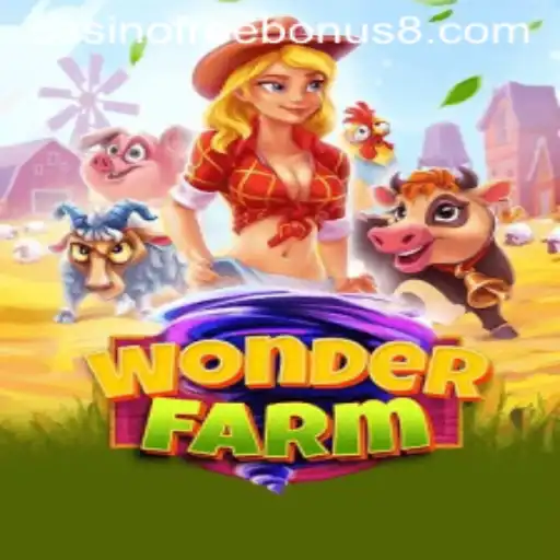 Discover the Exciting World of WonderFarm: Your Guide to Gameplay and Casino Free Bonuses