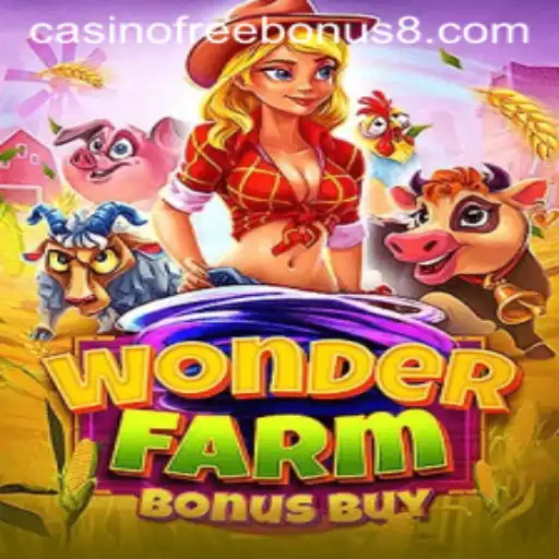 Exploring WonderFarmBonusBuy: A Unique Casino Free Bonus Experience