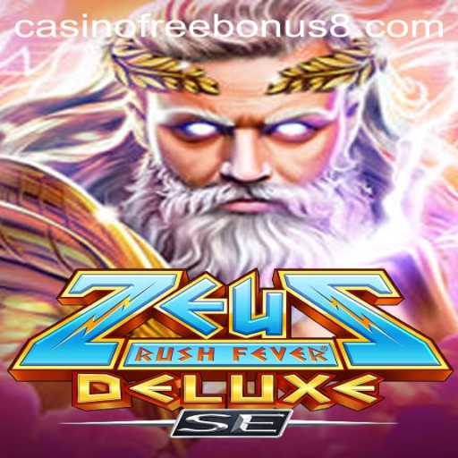 Discover ZeusRushFeverDeluxeSE: Your Guide to Casino Free Bonuses
